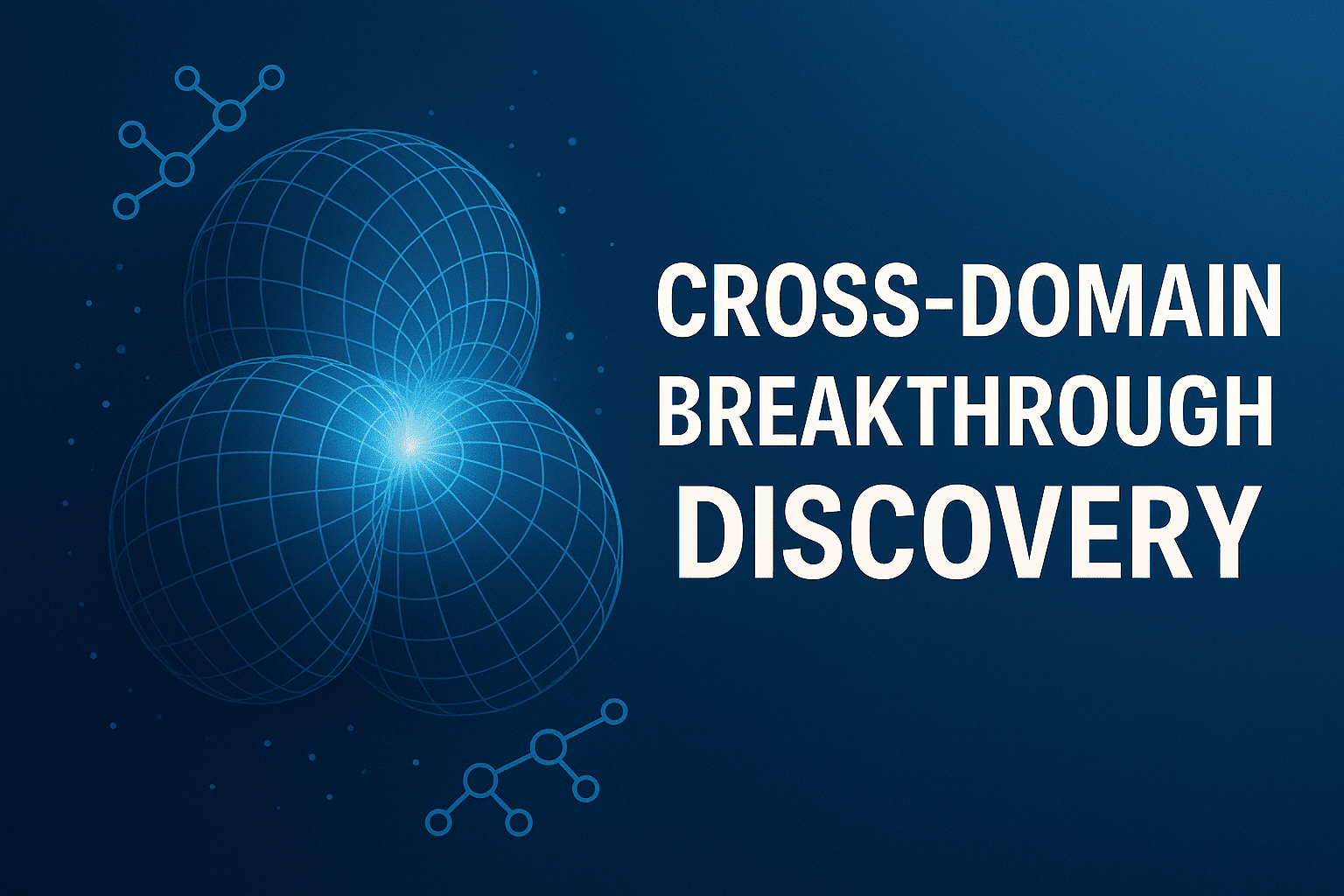Cross Domain Breakthrough